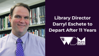 Library Director Darryl Eschete to Depart after 11 Years