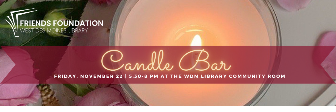 Candle Bar and WDM Library Friends