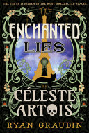 Image for "The Enchanted Lies of Céleste Artois"