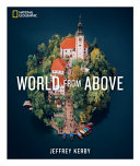 Image for "National Geographic World from Above"