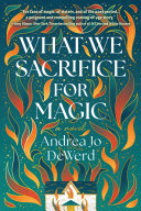 Image for "What We Sacrifice for Magic"