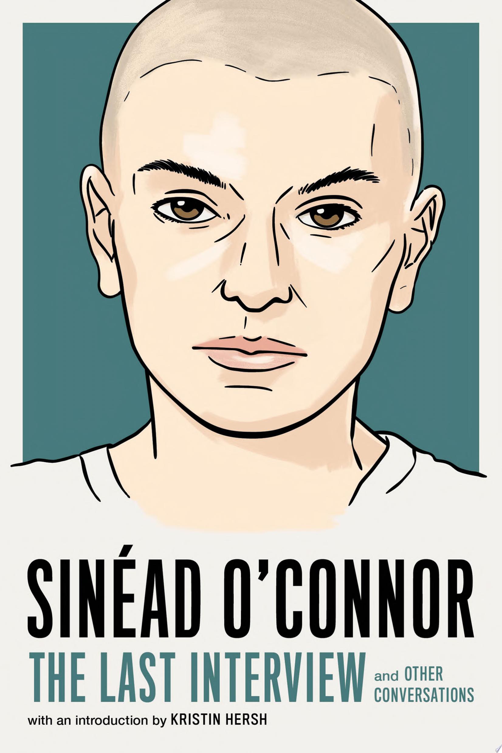 Image for "Sinéad O&#039;Connor: The Last Interview"